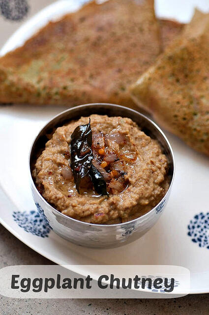 Brinjal Chutney Recipe - Eggplant Thogayal for Dosa, Idli, Rice kathirikai chutney-eggplant chutney recipe